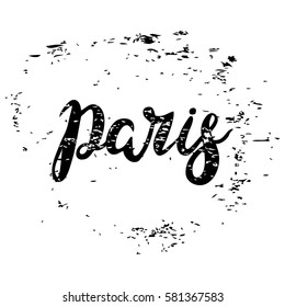 Hand written with brush pen and inc inscription Paris , calligraphy, texture background, lettering. Vector.