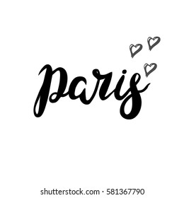 Hand written with brush pen and inc inscription Paris with hearts, calligraphy, texture background, lettering. Vector.
