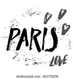 Hand written with brush pen and inc inscription Paris with hearts, calligraphy, texture background, lettering. Vector.