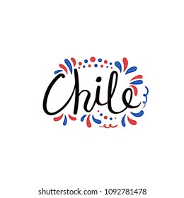 Hand written calligraphic lettering quote Chile with decorative elements in flag colors. Isolated objects on white background. Vector illustration. Design concept for independence day banner.