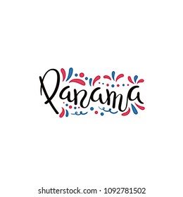 Hand written calligraphic lettering quote Panama with decorative elements in flag colors. Isolated objects on white background. Vector illustration. Design concept for independence day banner.