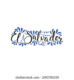 Hand written calligraphic lettering quote El Salvador with decorative elements in flag colors. Isolated objects on white background. Vector illustration. Design concept for independence day banner.