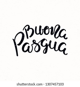 Hand written calligraphic lettering quote Buona Pasqua, Happy Easter in Italian, on a distressed background. Hand drawn vector illustration. Design concept, element for card, banner, invitation.