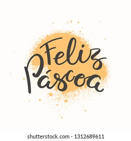 Hand written calligraphic lettering quote Feliz Pascoa, Happy Easter in Portuguese, with paint splash, on white background. Hand drawn vector illustration. Design concept, element for card, banner.