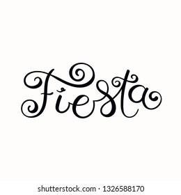 Hand written calligraphic lettering quote Fiesta . Isolated objects on white background. Vector illustration. Design element for celebration, festival, carnival poster, banner, greeting card.