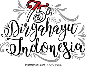 Hand written calligraphic lettering quote Dirgahayu Indonesia, meaning Long live in Indonesian