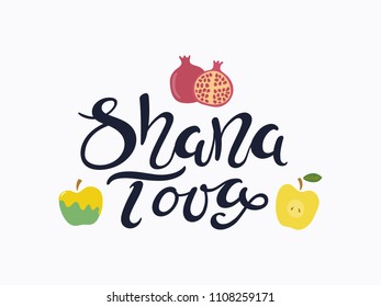 Hand written calligraphic quote Shana Tova, Good Year in Hebrew, with apples, pomegranates. Isolated objects. Vector illustration. Design concept for Rosh Hashanah celebration, banner, greeting card.