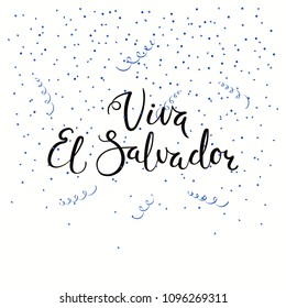 Hand written calligraphic Spanish lettering quote Viva El Salvador with confetti in flag colors. Isolated objects. Vector illustration. Design concept independence day celebration, banner, card.