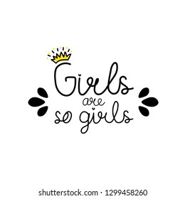 Caligrafía escrita a mano con texto, corona y salpicadura de acuarela, las chicas son tan chicas, tarjeta de saludo. Grabación vectorial, impresión de camisetas, tarjeta, invitación.