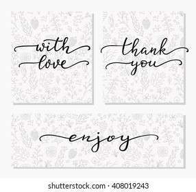 Hand written calligraphy style messages set. Lettering thank you, with love, enjoy. Typography label graphic design lettering element. Hand written calligraphy style signs. Package decoration element.