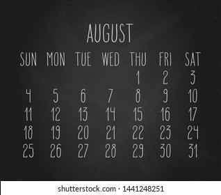 Hand written chalk vector calendar for August year 2019 over black chalkboard background.