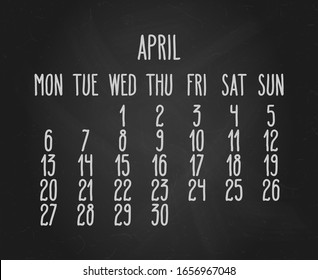 Hand written chalk vector calendar for April year 2020 over black chalkboard background. Week starting from Monday.