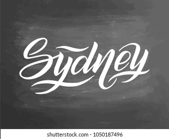 Hand written city name. Hand lettering calligraphy. Sydney. Hand made Lettering, vector illustration. Chalkboard textured background. Typography poster.