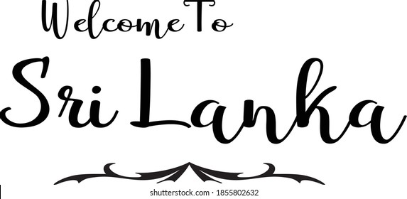 Hand Written Country Name Welcome To Sri Lanka   Calligraphy