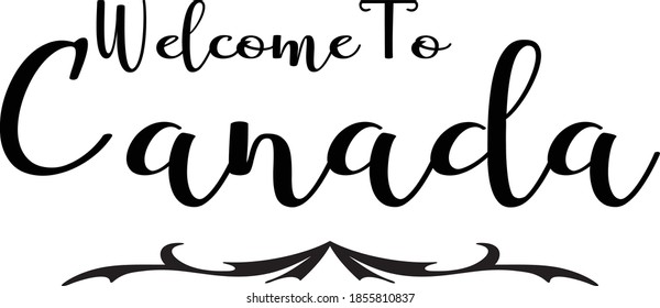 Hand Written Country Name Welcome To Canada  Calligraphy