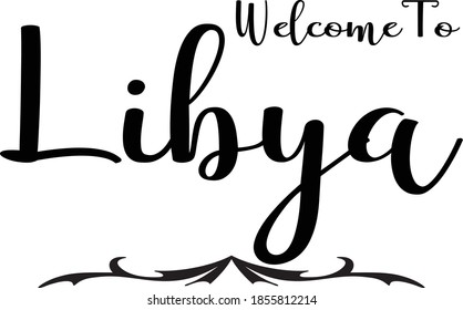 Hand Written Country Name Welcome To Libya Typography Text  