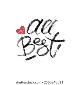 Hand written crayon words all the best. Minimalistic calligraphy card template. Common words modern greeting lettering vector image. Birthday card.