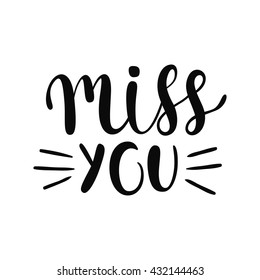 Hand written design element. Lettering Miss you. Vector illustration EPS10.