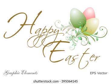 Hand written Easter phrase .Greeting card text template with graphic decoration elements, Easter eggs isolated on white background.
