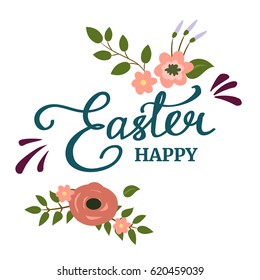Hand written Easter phrase .Greeting card text template with flowers isolated on white background. Happy easter lettering modern calligraphy style.