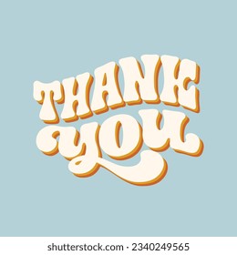 Hand written groovy retro Thank you phrase. Trendy funky typographic design.