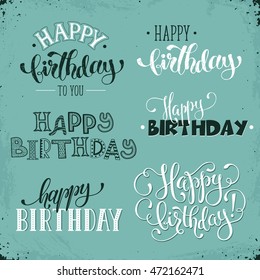 Hand written Happy birthday vintage phrases. Greeting card text templates on retro background. Happy Birthday lettering in modern calligraphy style. 