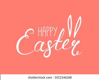 Hand written Happy Easter lettering with cute cartoon rabbit ears. Isolated objects on pink. Vector illustration. Festive design elements. Concept for greeting card, invitation.
