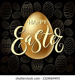 Hand written Happy Easter typography lettering on realistic golden shine egg. Beautiful bright background with golden Easter eggs. Invitation, card, promotion, poster, flyer, web-banner, social media.