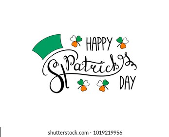 Hand written Happy Saint Patrick's day lettering with cartoon tricolor shamrocks. Isolated objects on white. Vector illustration. Design concept for greeting card, banner, celebration.