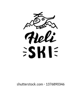 Hand written heli ski logo. Vector banner for mountain freeride sport. 
