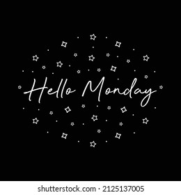 Hand Written Hello Monday Text On Black Background With White Stars