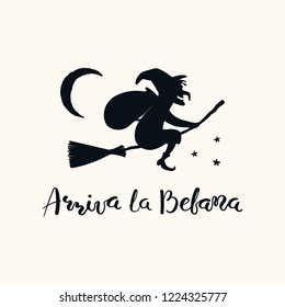 Hand written Italian lettering quote Arriva la befana, Befana arrives, with flying witch. Isolated objects on white. Hand drawn vector illustration. Design concept, element for Epiphany card, banner.