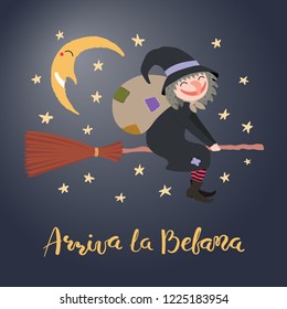 Hand written Italian lettering quote Arriva la befana, Befana arrives, with witch flying in the night sky, moon. Hand drawn vector illustration. Design concept, element for Epiphany card, banner.