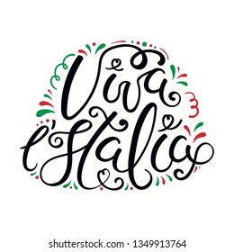 Hand written Italian lettering quote Viva l Italia, Long live Italy, with decorative elements in flag colors. Isolated on white background. Vector illustration. Design element for poster, banner, card