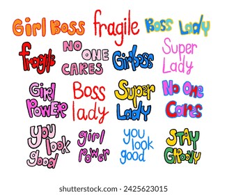 Hand written, kids style, fonts of girl powers such as girl boss, fragile, super lady, stay groovy for stickers, typography, logo, icon, decorations, social media post, print, tattoo, sign, symbol