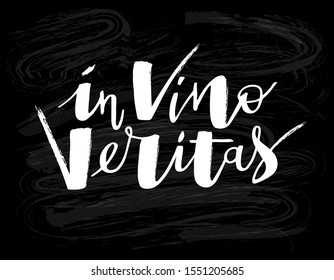 Hand written latin phrase "In vino veritas" (The true is in wine) isolated on chalk board. Vector illustration.