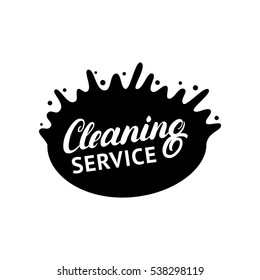 Hand written lettering Cleaning Service logo, label, badge, emblem. Isolated on white background. Vector illustration.