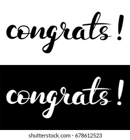 Hand written lettering Congrats. Black and white Greeting calligraphy quotes. Vector illustration.