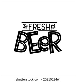 Hand written lettering Fresh beer. Vector template for cafe signboarad, menu, design, print, poster. Hand drawn lettering typography poster. Oktoberfest design element. EPS 10.