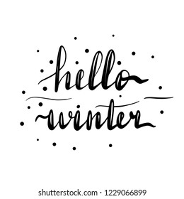 Hand written lettering inscription hello winter. Vector illustration isolated on white background, clipart.
