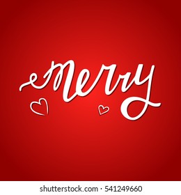 Hand written lettering merry made in vector. Hand drawn card, poster, postcard, t-shirt apparel design. Ink illustration. Modern calligraphy.