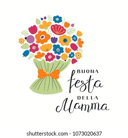 Hand written lettering quote Happy Mothers Day in Italian, Buona festa della mama, with a bouquet flowers. Isolated objects on white. Vector illustration. Design concept for banner, greeting card.