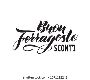 Hand written lettering quote Happy (Buon) Ferragosto Sale (sconti) , italian language. Vector illustration. Design concept for Italian summer holiday. As banner, print, poster, postcard, flyer