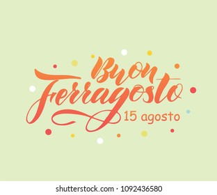 Hand written lettering quote Happy (Buon) Ferragosto, italian language. Vector illustration. Design concept for Italian summer holiday. As banner, print, poster, postcard, flyer, background