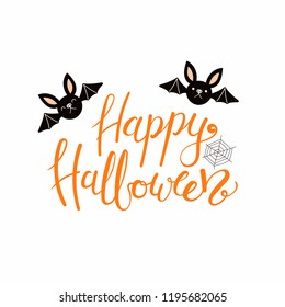 Hand written lettering quote Happy Halloween, with cute bats, spider web. Vector illustration. Isolated objects on white background. Flat style design. Concept, element for celebration.
