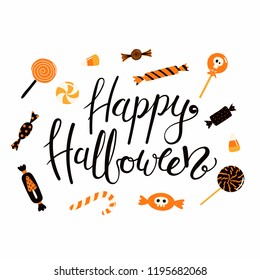 Hand written lettering quote Happy Halloween, with different types of candy. Vector illustration. Isolated objects on white background. Flat style design. Concept, element for celebration.