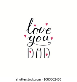 I Love You Dad Images Stock Photos Vectors Shutterstock