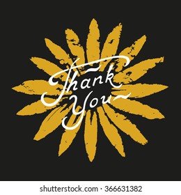 Hand written Lettering Thank You. Hand drawn flower silhouette. graphic element. Vintage style. Template for your design of card, flayer, banner, poster. Vector illustration.