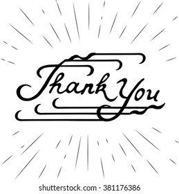 Hand written Lettering Thank You. Hand sketched isolated graphic element. Vintage style. Template for thanksgiving design of card, flayer, banner, poster with letters thank you. Vector illustration.