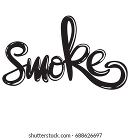 hand written lettering word smoke